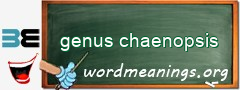 WordMeaning blackboard for genus chaenopsis